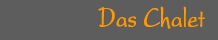 Das Chalet